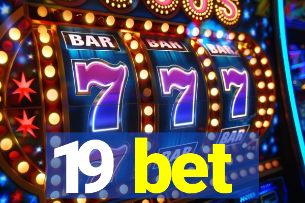 19 bet
